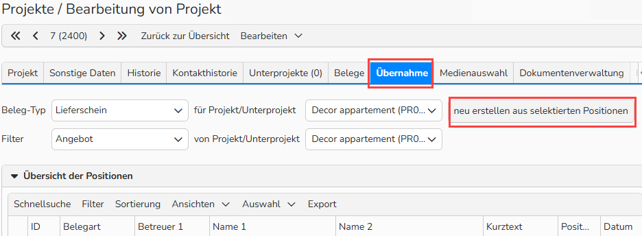 Screenshot des Projekt‑Fensters mit geöffnetem und hervorgehobenem Tab „Übernahme“. Die Schaltfläche neu erstellen aus selektierten Positionen ist ebenfalls hervorgehoben.