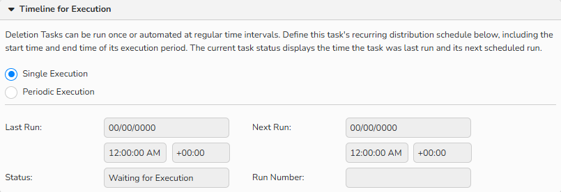 A screenshot of the New Deletion Task window showing the Timeline for Execution panel. Single Execution option is selected.